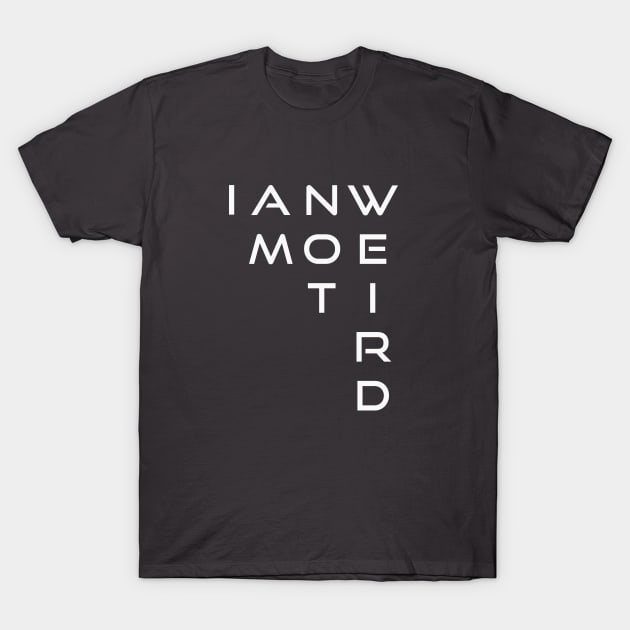 I Am Not Weird T-Shirt by valsymot